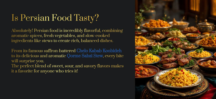 Is Persian food tasty?